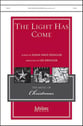 The Light Has Come SATB choral sheet music cover
